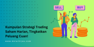 Strategi Trading Saham Harian, Tingkatkan Peluang Cuan!